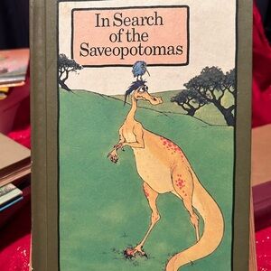 In Search of the Saveopotomas written by Stephen Cosgrove- preloved